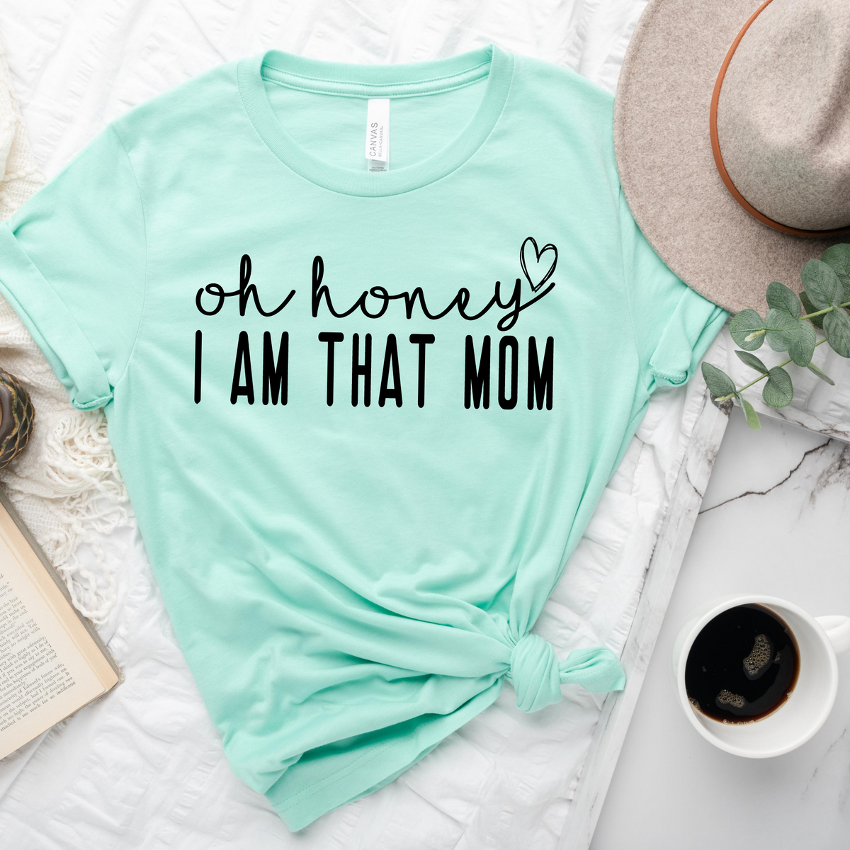 Oh Honey I Am That Mom Gráfico por momenulhossian577 · Creative
