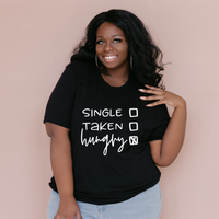 Single Taken Hangry T-Shirt