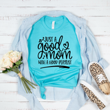 Just A Good Mom With A Hood Playlist T-Shirt