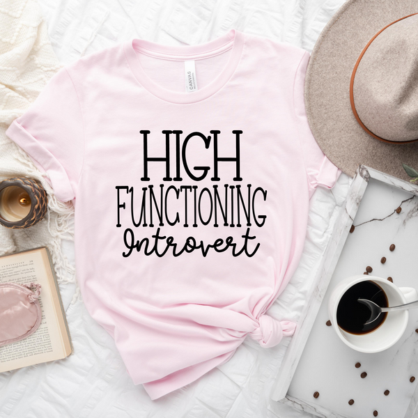 High Functioning Introvert T-Shirt – Hooks and Unicorns
