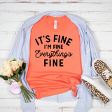 It's fine I'm Fine Everything Is Fine T-Shirt