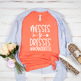 Messes And Dresses Mom Of Both T-Shirt