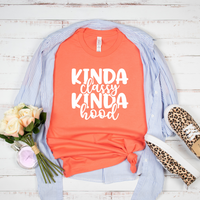 Kinda Classy Kinda Hood T- Shirt