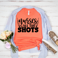 Nurses Call the Shots T-Shirt