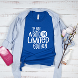 I'm Not Weird I'm Limited Edition